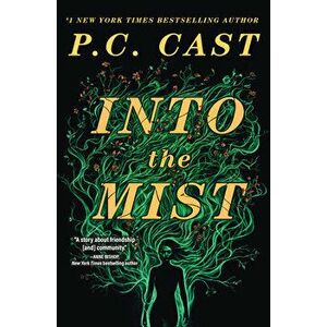 Into The Mist. A Novel, Hardback - P. C. Cast imagine