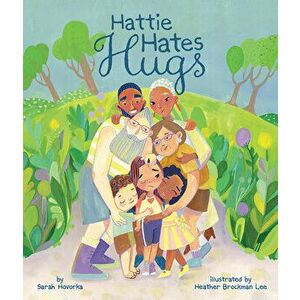 Hattie Hates Hugs, Hardback - Sarah Hovorka imagine