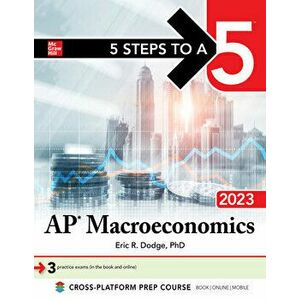 5 Steps to a 5: AP Macroeconomics 2023, Paperback - Eric Dodge imagine