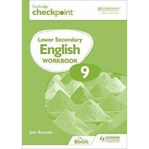 Cambridge Checkpoint Lower Secondary English Workbook 9. Second Edition, Paperback - John Reynolds imagine