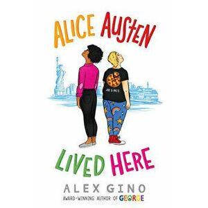 Alice Austen Lived Here, Hardback - Alex Gino imagine