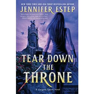 Tear Down the Throne, Paperback - Jennifer Estep imagine