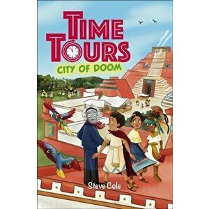 Reading Planet: Astro - Time Tours: City of Doom - Jupiter/Mercury, Paperback - Steve Cole imagine