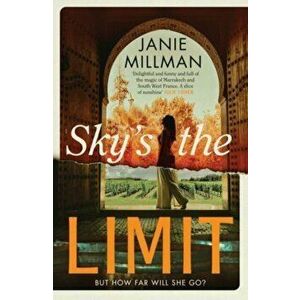 Sky's the Limit. A heartwarming journey of love, forgiveness and discovery, Paperback - Janie Millman imagine