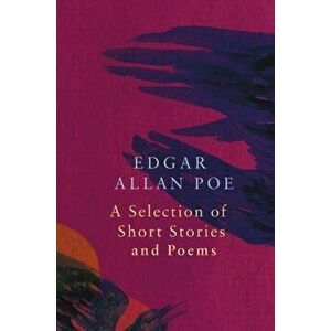 A Selection of Short Stories and Poems by Edgar Allan Poe (Legend Classics), Paperback - Edgar Allan Poe imagine