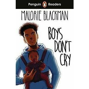 Penguin Readers Level 5: Boys Don't Cry (ELT Graded Reader), Paperback - Malorie Blackman imagine