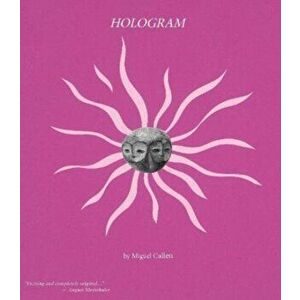 Hologram, Hardback - Miguel Cullen imagine