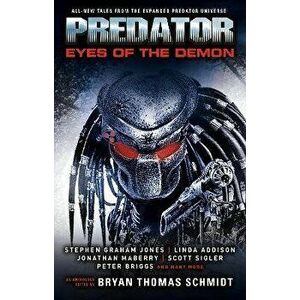 Predator: Eyes of the Demon, Paperback - Stephen Graham Jones imagine