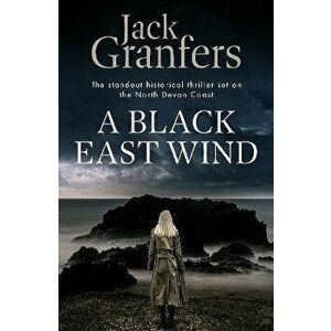 A Black East Wind, Paperback - Jack Granfers imagine