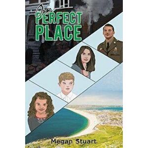Our Perfect Place, Paperback - Megan Stuart imagine