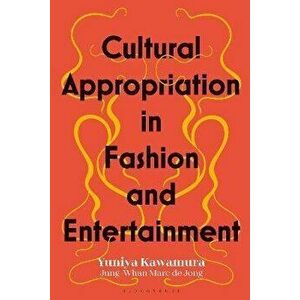 Cultural Appropriation in Fashion and Entertainment, Hardback - *** imagine
