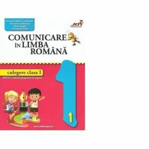 Comunicare in limba romana - Culegere Clasa I - Florentina Hahaianu, Valentina Stefan-Caradeanu imagine
