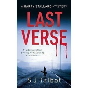 Last Verse. A Harry Stallard mystery, Paperback - S J Talbot imagine