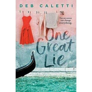 One Great Lie. Reprint, Paperback - Deb Caletti imagine