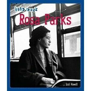 Info Buzz: Black History: Rosa Parks, Paperback - Izzi Howell imagine