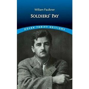 Soldiers' Pay, Paperback - William Faulkner imagine