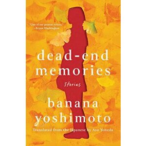 Dead-end Memories, Hardback - Banana Yoshimoto imagine