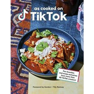 As Cooked on TikTok. Fan favourites and recipe exclusives from more than 40 creators!, Hardback - TikTok imagine