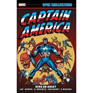 Captain America Epic Collection: Hero Or Hoax?, Paperback - Gerry Conway imagine