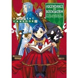 Ascendance of a Bookworm: Fanbook 2, Paperback - Miya Kazuki imagine
