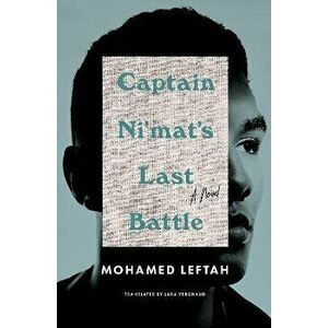 Captain Ni'mat's Last Battle. A Novel, Paperback - Lara Vergnaud imagine