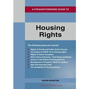 A Straightforward Guide To Housing Rights. Revised Edition - 2022, Paperback - Roger Sproston imagine
