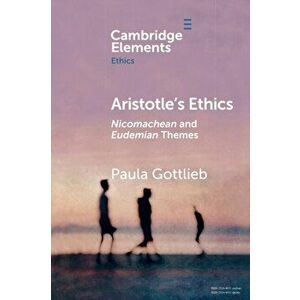 Aristotle's Ethics. Nicomachean and Eudemian Themes, Paperback - *** imagine
