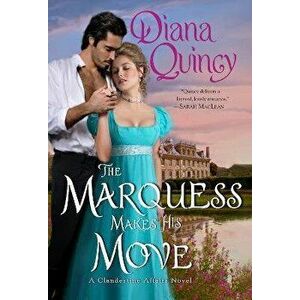 The Marquess Makes His Move, Paperback - Diana Quincy imagine