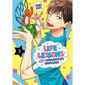 Life Lessons with Uramichi Oniisan 3, Paperback - Gaku Kuze imagine