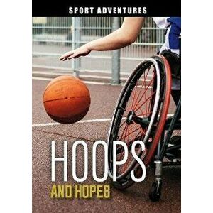 Hoops and Hopes, Paperback - Jake Maddox imagine