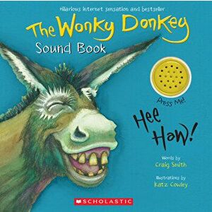 The Wonky Donkey Sound Book, Board book - Craig Smith imagine