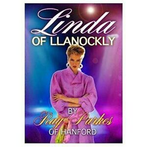 Linda of Llanockly, Paperback - Ray Parkes imagine