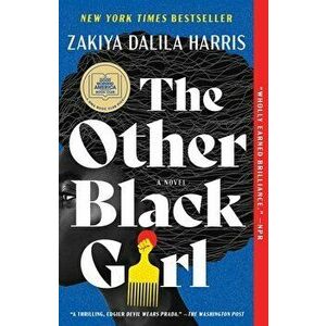 The Other Black Girl. A Novel, Paperback - Zakiya Dalila Harris imagine