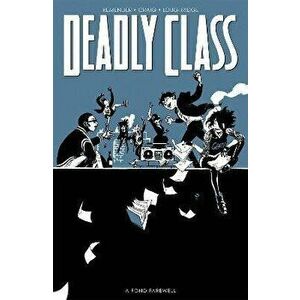 Deadly Class, Volume 11: A Fond Farewell, Paperback - Rick Remender imagine