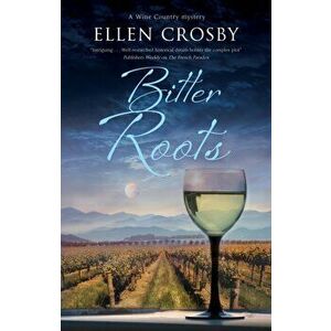 Bitter Roots. Main, Paperback - Ellen Crosby imagine