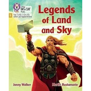 Legends of Land and Sky. Phase 5 Set 3, Paperback - Jonny Walker imagine