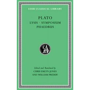 Lysis. Symposium. Phaedrus, Hardback - Plato imagine