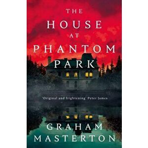 The House at Phantom Park, Paperback - Graham Masterton imagine