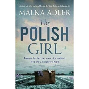 The Polish Girl, Paperback - Malka Adler imagine