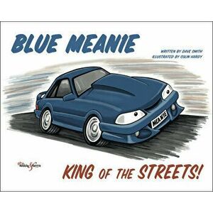 Blue Mean1e. King of the Streets, Paperback - Dave Smith imagine