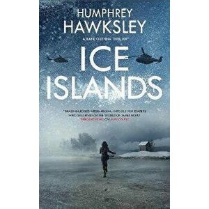 Ice Islands. Main, Hardback - Humphrey Hawksley imagine