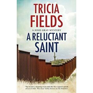 A Reluctant Saint. Main, Hardback - Tricia Fields imagine