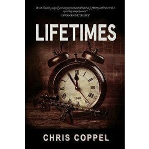 Lifetimes, Paperback - Chris Coppel imagine