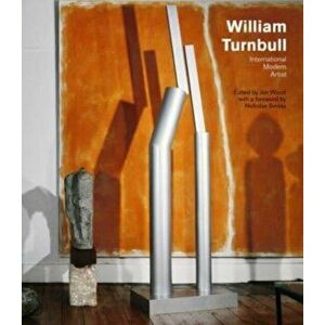 William Turnbull. International Modern Artist, Hardback - *** imagine