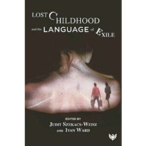 Lost Childhood and the Language of Exile. New ed, Paperback - *** imagine