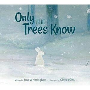 Only The Trees Know, Hardback - Jane Whittingham imagine