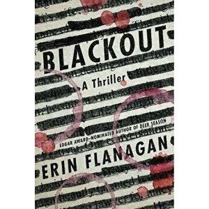 Blackout. A Thriller, Paperback - Erin Flanagan imagine