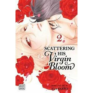 Scattering His Virgin Bloom, Vol. 2, Paperback - Aya Sakyo imagine