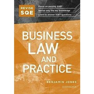 Revise SQE Business Law and Practice. SQE1 Revision Guide, New ed, Paperback - Benjamin Jones imagine