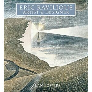 Eric Ravilious. Artist and Designer, Paperback - Alan Powers imagine
